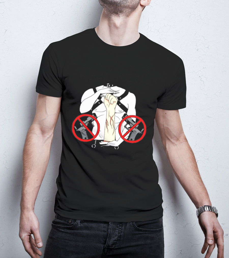 REAL MEN USE FISTS T-Shirt