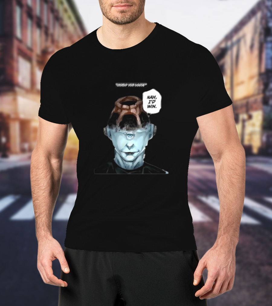 Goofyahhtees Jogoat Would You Lose Nah I'd Win Cyclopean Futuristic Figure T-Shirt