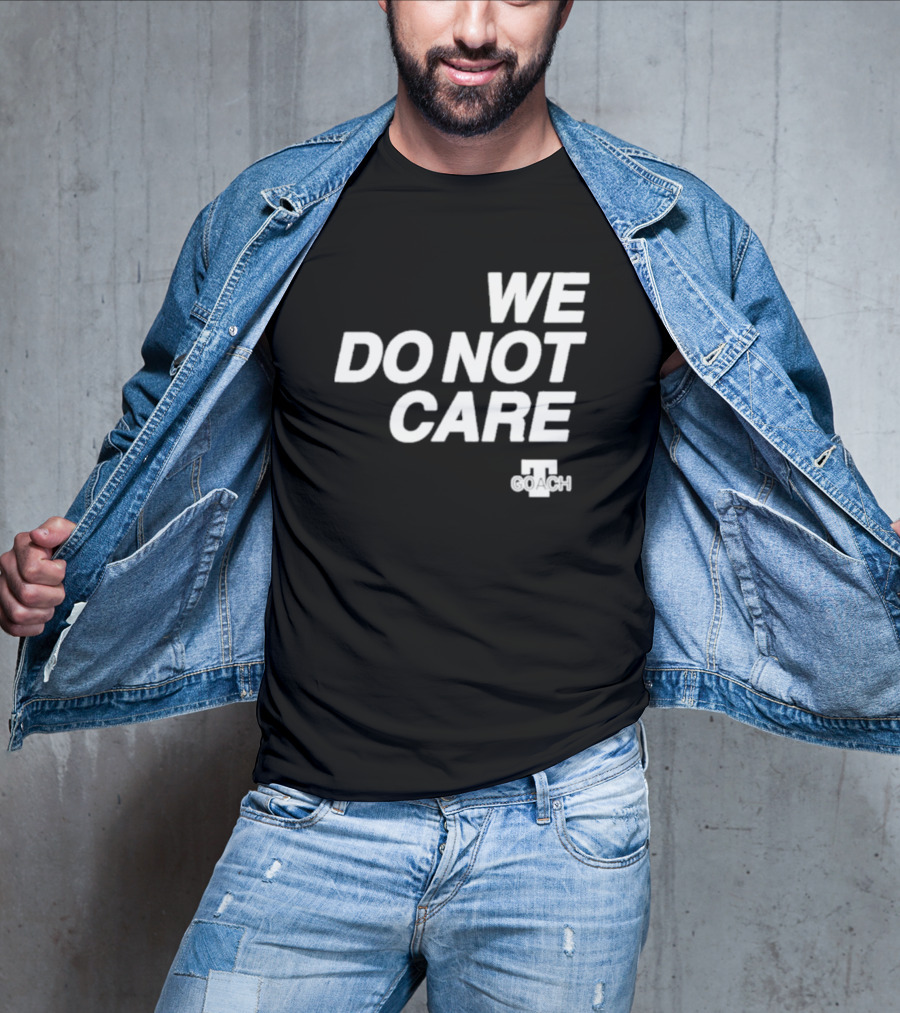 Cam Heyward We Do Not Care We Coach T-Shirt