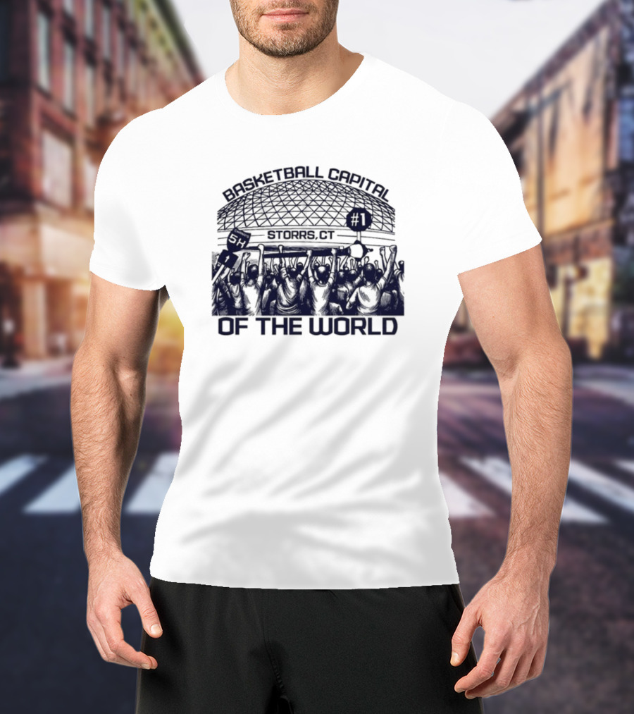 Basketball Capital Storrs CT Number 1 Of The World T-Shirt