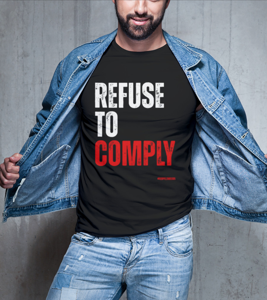 Redpillthreads Refuse To Comply T-Shirt