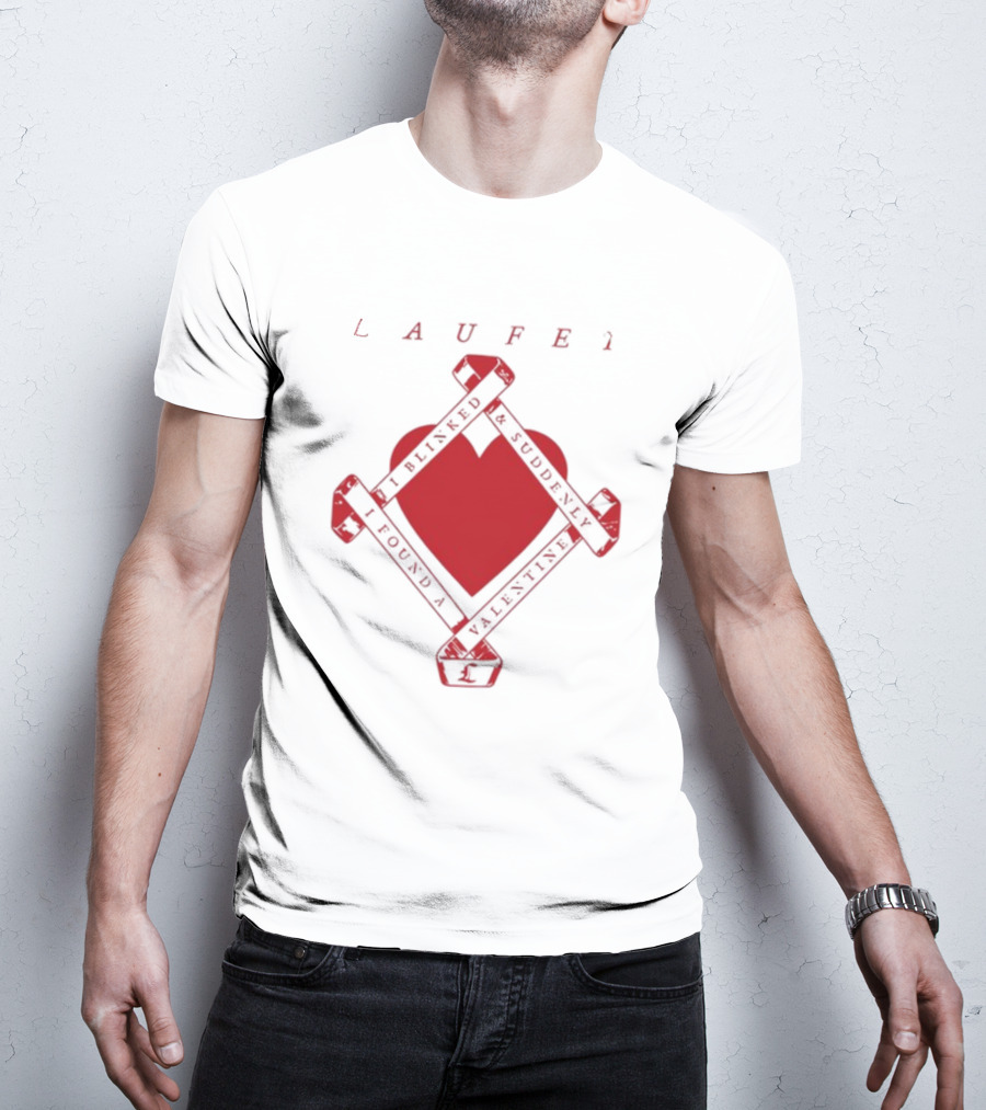 Laufey I Blinked And Suddenly I Found A Valentine Red Heart T-Shirt