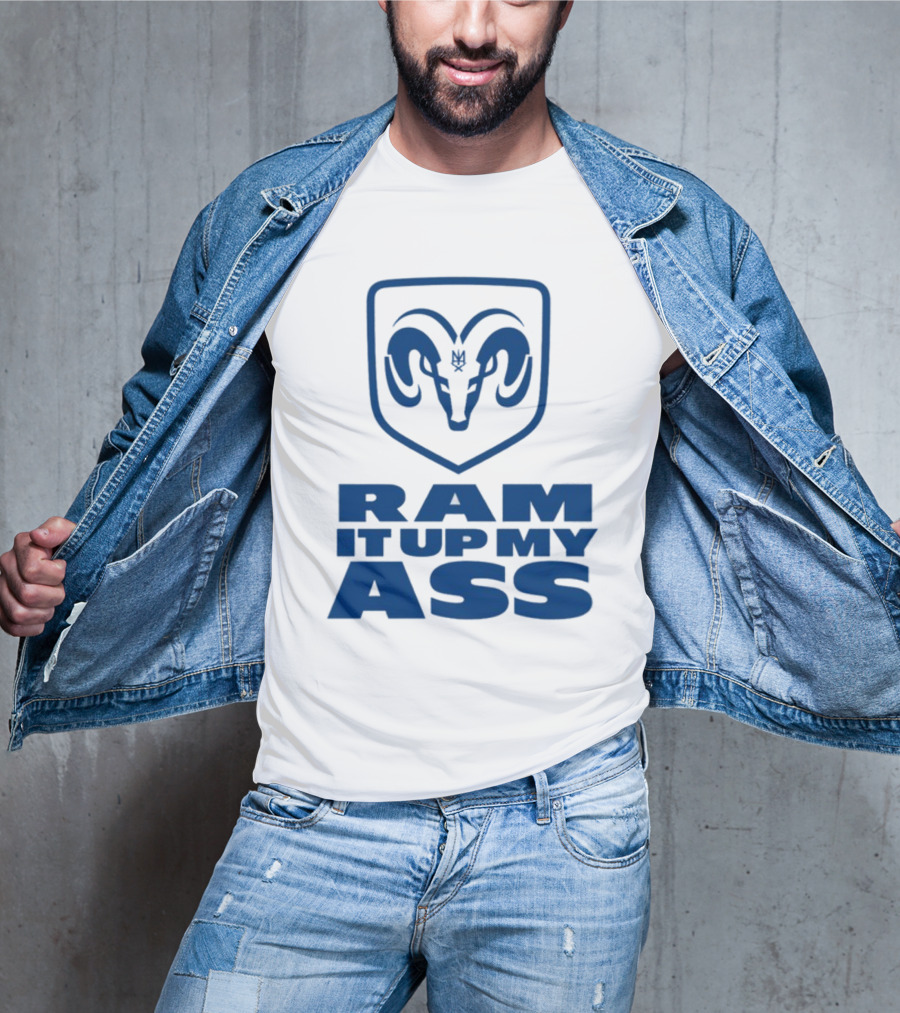 RAM It Up My Ass Blue Bomber T-Shirt