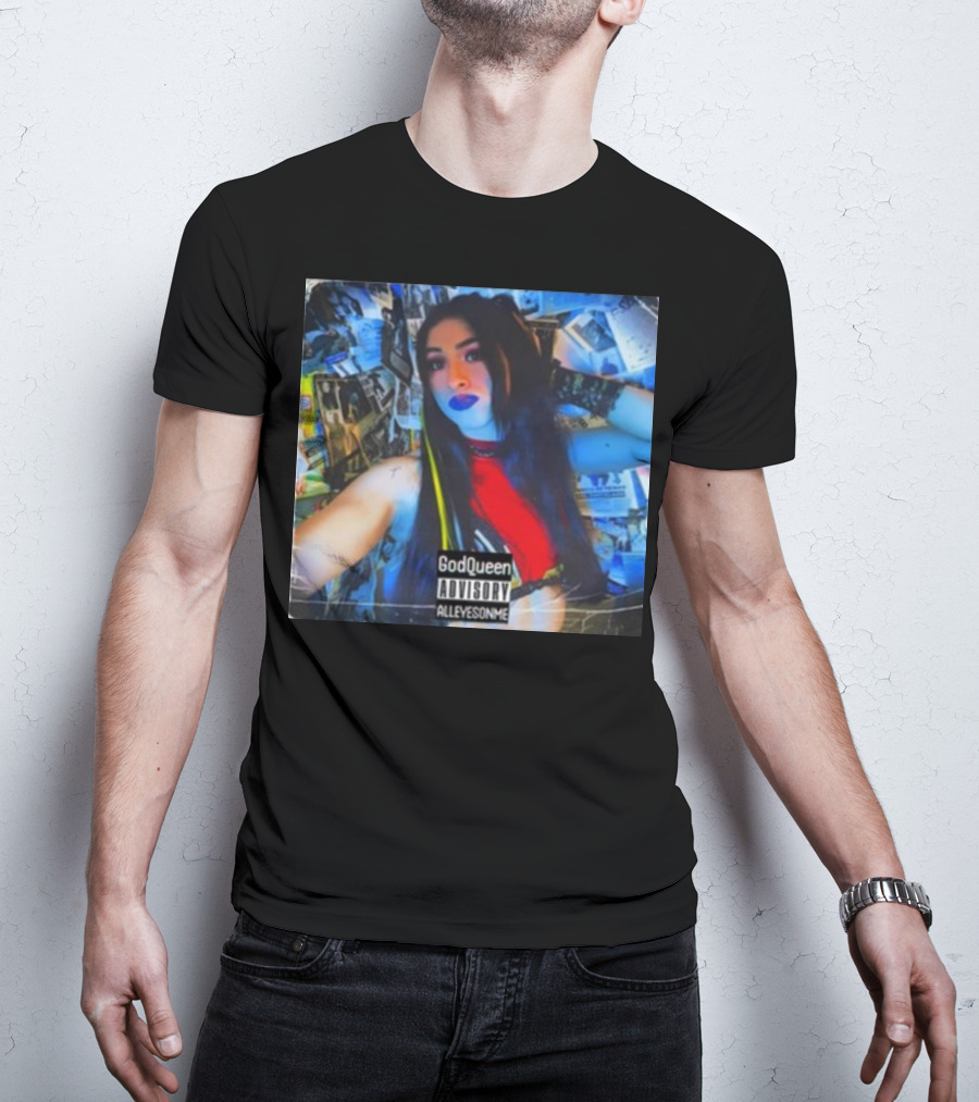 God Queen Advisory Alleyez On Me Delmiexo T-Shirt