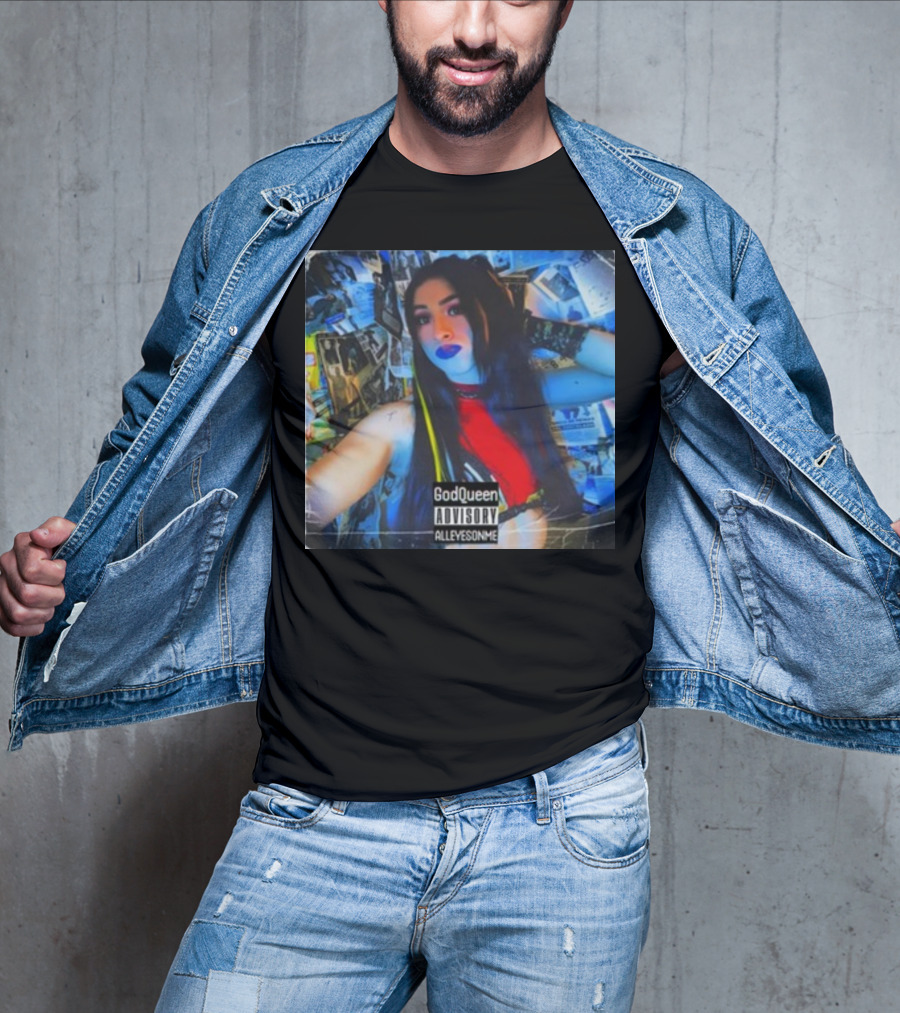 God Queen Advisory Alleyez On Me Delmiexo T-Shirt
