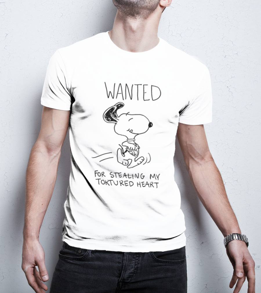 Wanted Snoopy For Stealing My Tortured Heart T-Shirt