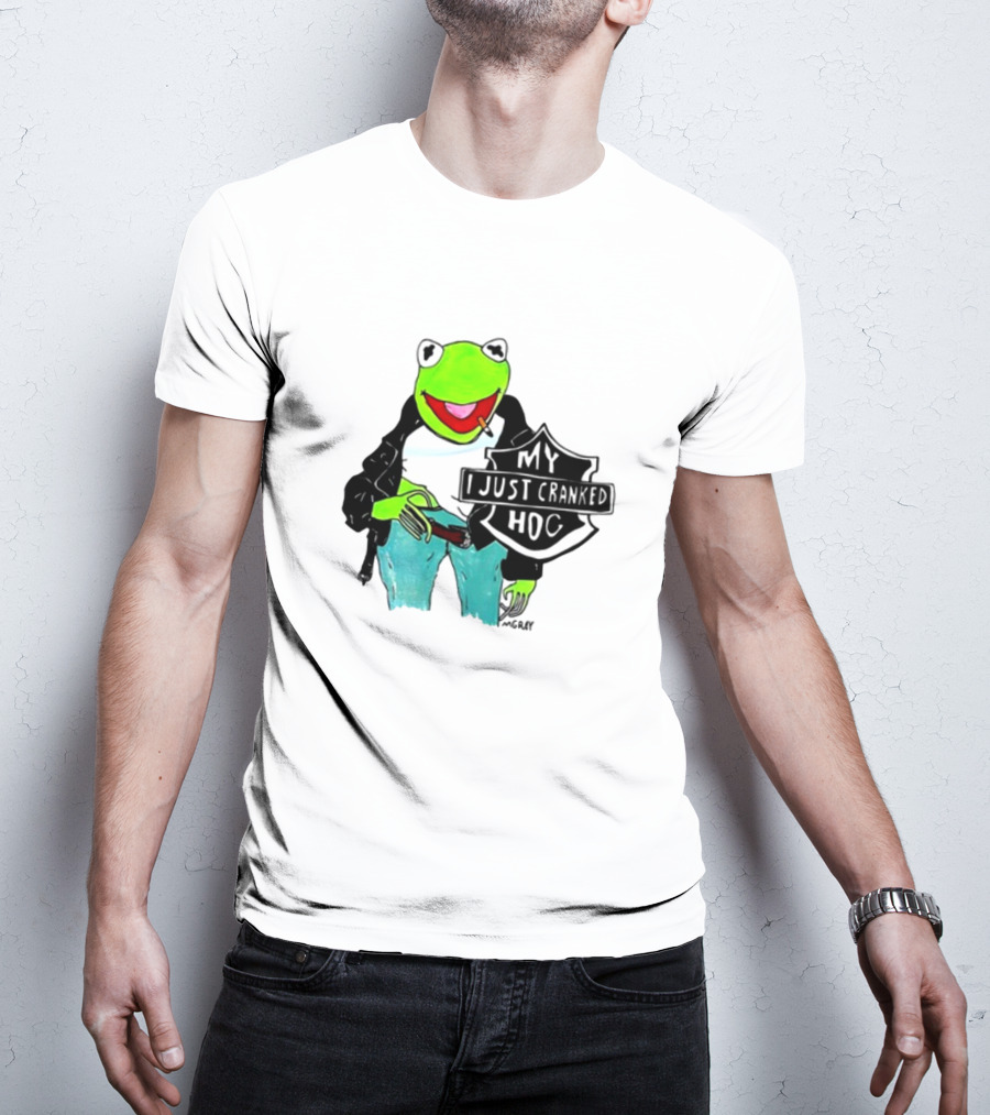 Matt Gray My I Just Cranked Hog Kermit Biker T-Shirt