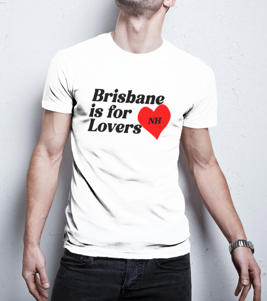Brisbane Is For Lovers NH Heart Niall Horan T-Shirt