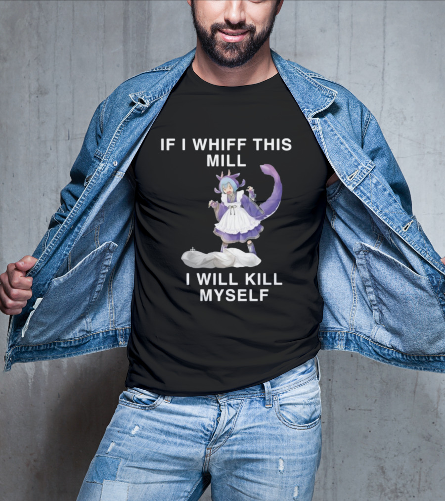 Noelle Laundry Dragonmaid If I Whiff This Mill I Will Kill Myself Anime Character Maid Outfit Purple Tail T-Shirt