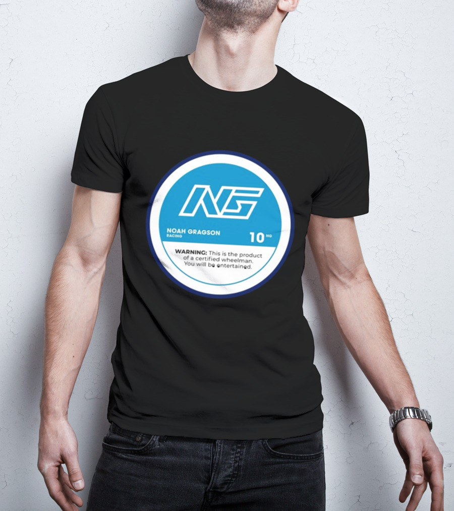 Noah Gragson Racing NG Certified Wheelman Warning You Will Be Entertained T-Shirt