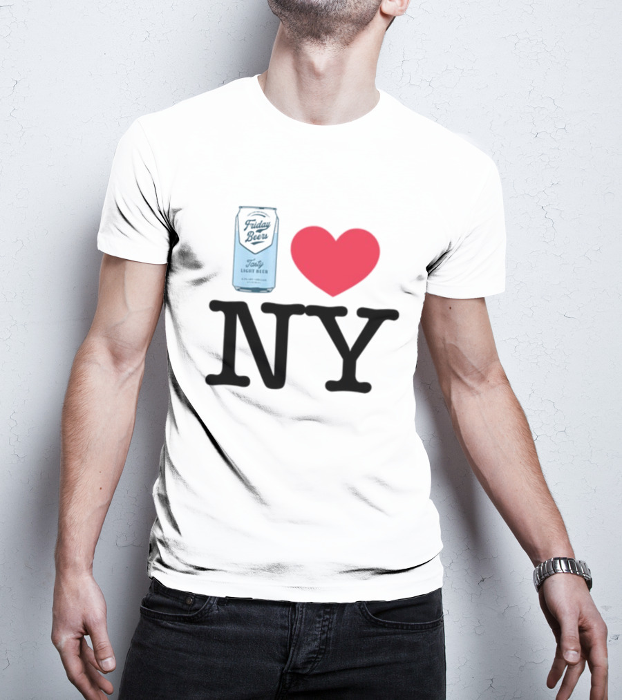 Friday Beers Tasty Light Beer I Love NY T-Shirt