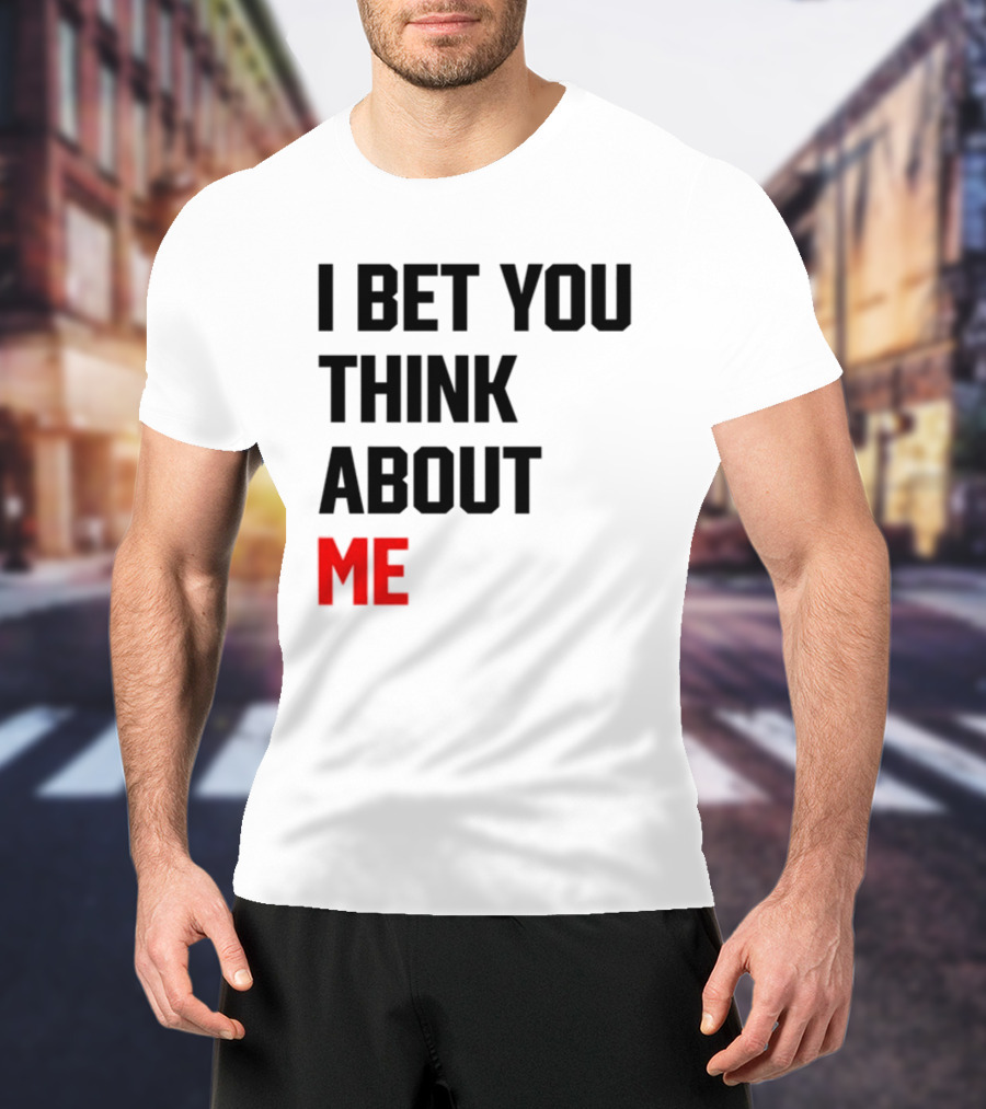 I Bet You Think About Me Taylor Swift Merchandise Song Lyrics T-Shirt