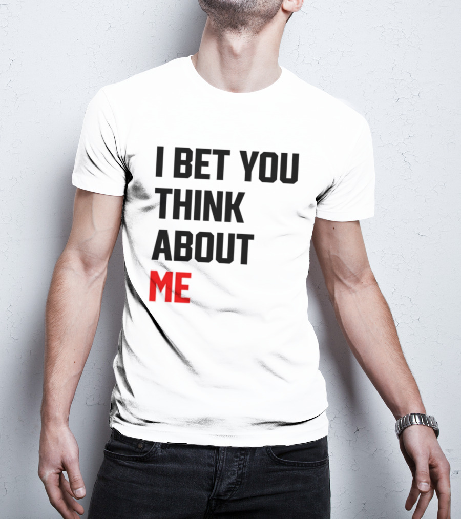 I Bet You Think About Me Taylor Swift Merchandise Song Lyrics T-Shirt