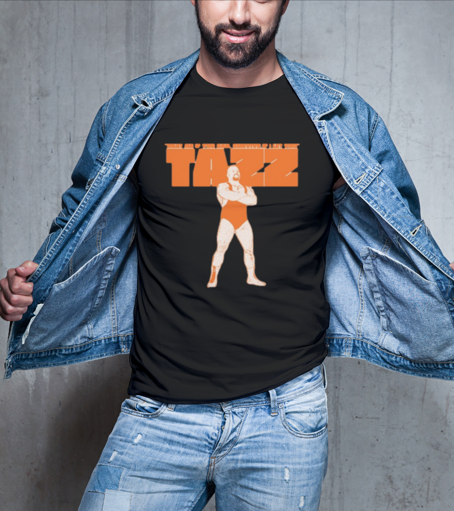 Beat Me If You Can Survive If I Let You Tazz T-Shirt