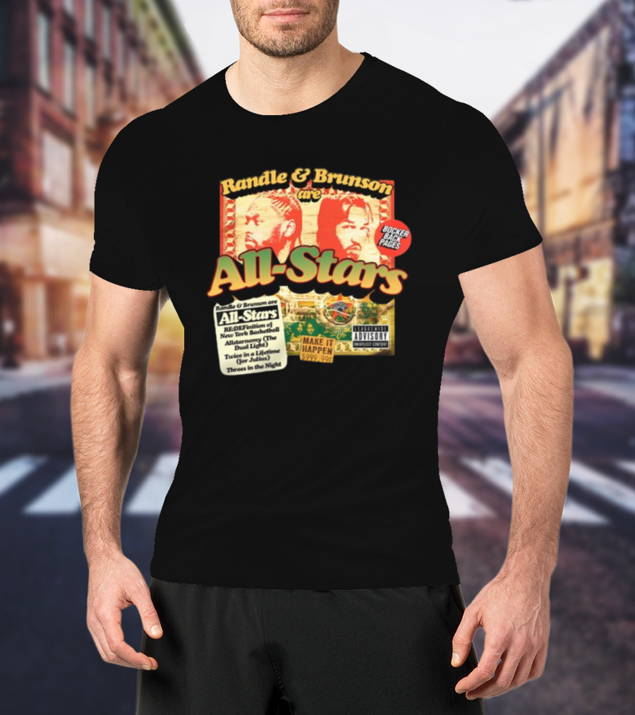 Randle And Brunson Are All-Stars Booker Back Pages Make It Happen Trust A Lifetime Threes In The Night T-Shirt