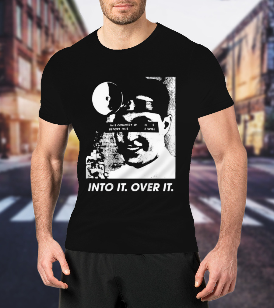 Into It Over It This Country Will Kill Us Stormchasersltd T-Shirt