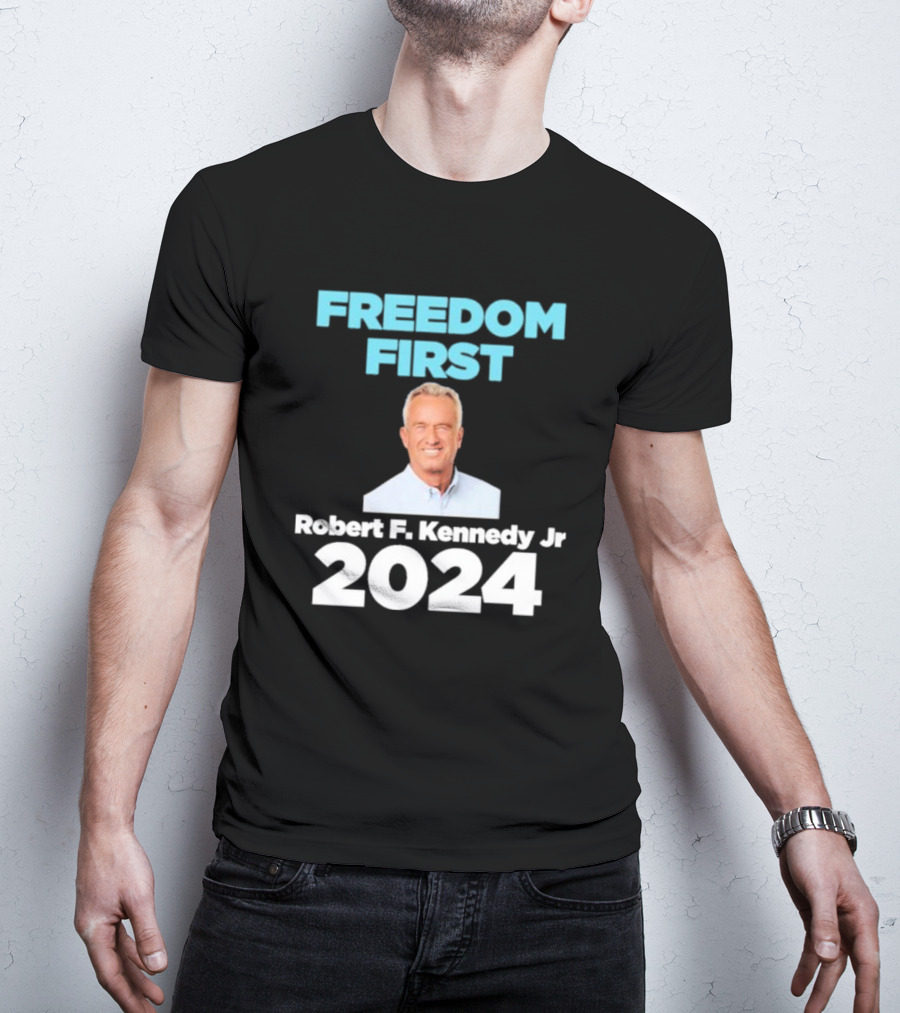 Freedom First Robert F. Kennedy Jr T-Shirt