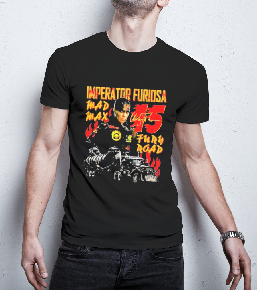Imperator Furiosa Mad Max Charlize 15 Fury Road T-Shirt