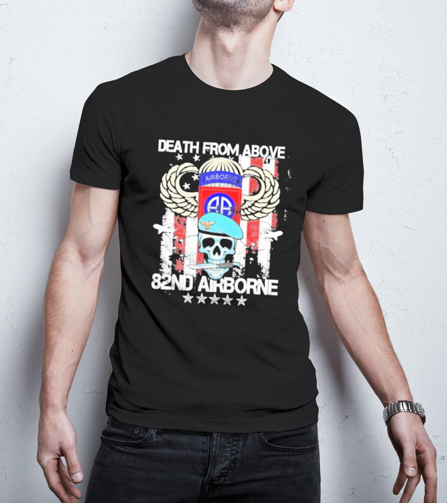 Death From Above Skull With Wings 82nd Airborne Paratrooper Badge And Stars T-Shirt