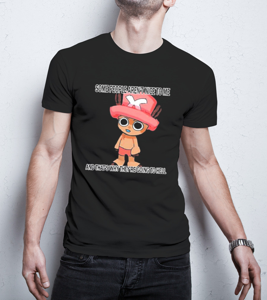 Some People Aren’t Nice To Me And That’s Why They’re Going To Hell Cartoon Character CEO Of Women T-Shirt