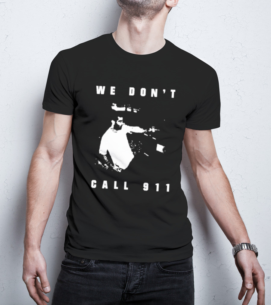 Sean Strickland We Don't Call 911 T-Shirt