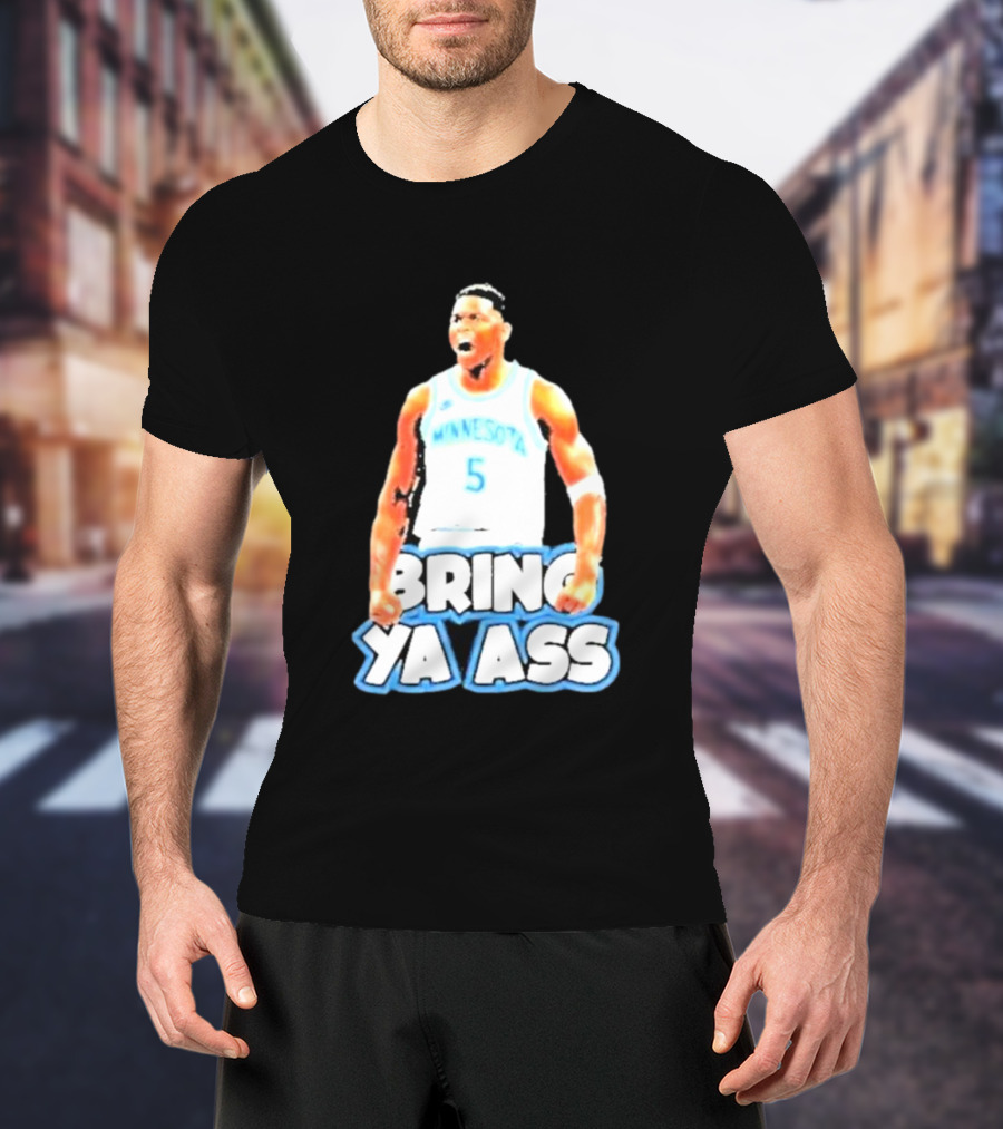 Anthony Edwards Bring Ya Ass Playoff Minnesota Basketball T-Shirt