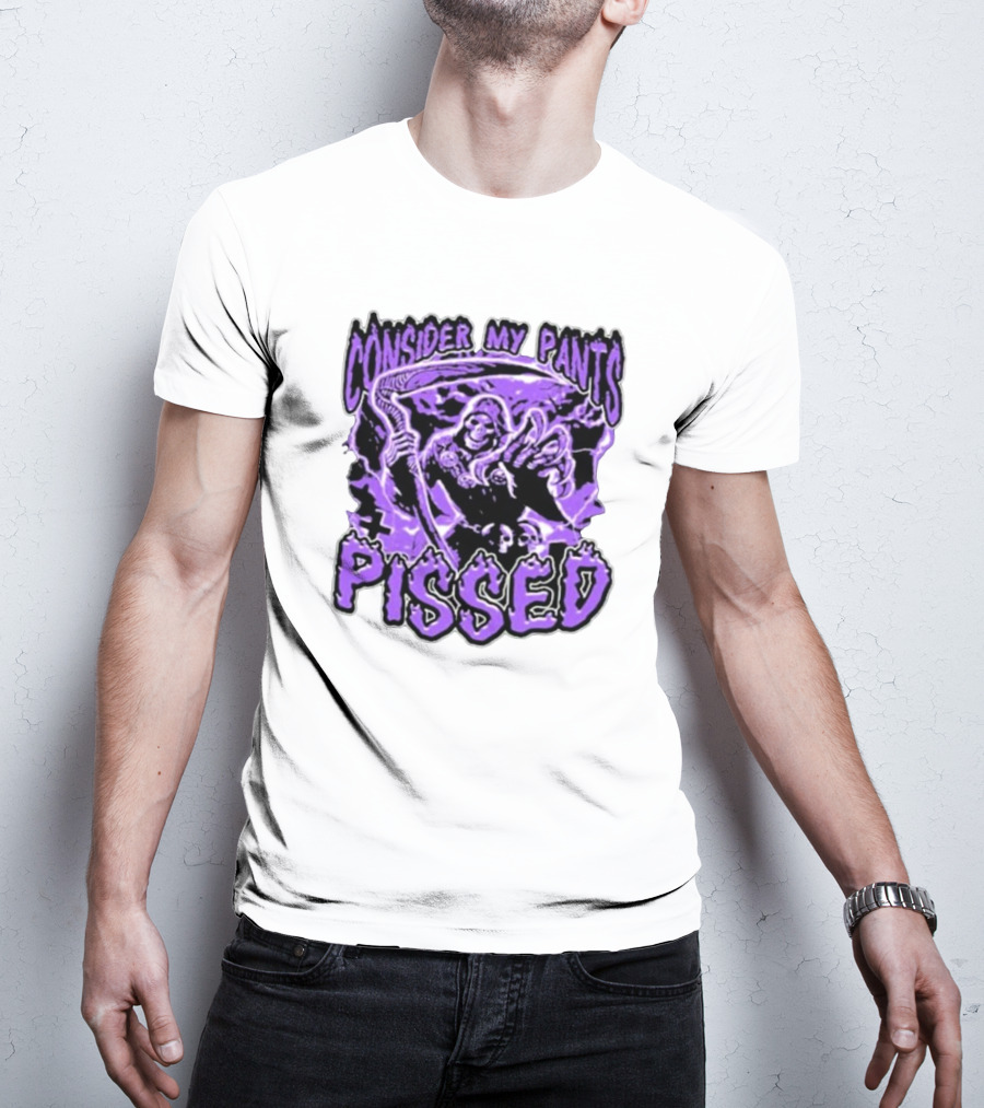 Consider My Pants Pissed Grim Reaper Halloween Horror T-Shirt