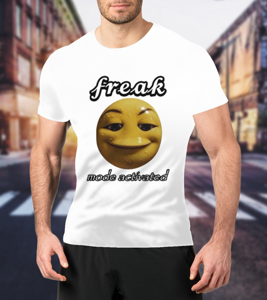 Freak Mode Activated Smirking Face Emoji Dark Humor T-Shirt