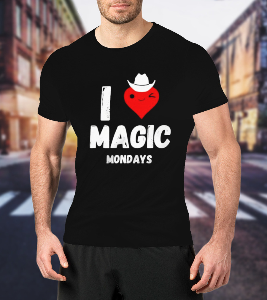 I Love Magic Mondays Heart With Cowboy Hat T-Shirt