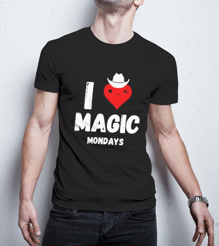 I Love Magic Mondays Heart With Cowboy Hat T-Shirt