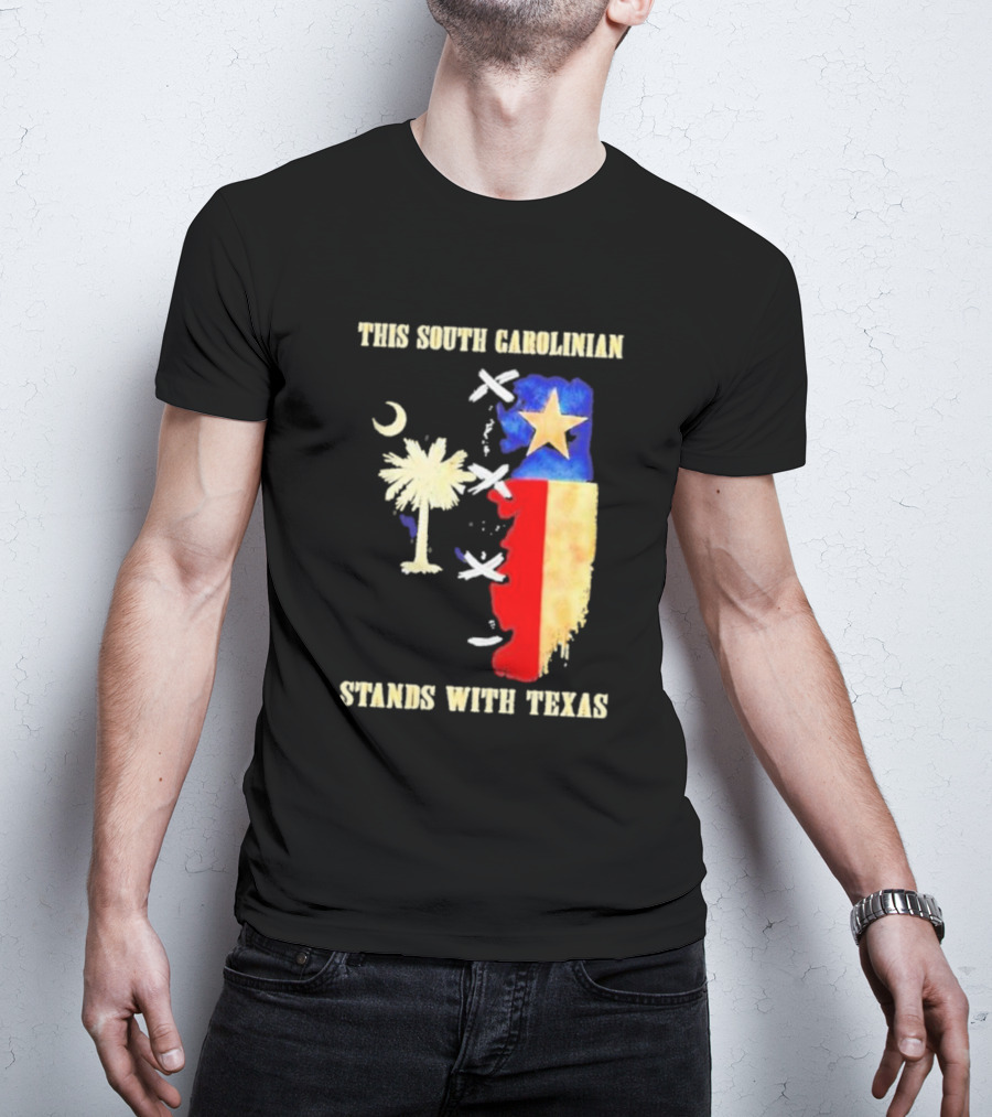 This South Carolinian Supports Unity With Texas Featuring State Symbols And Crescent Moon T-Shirt