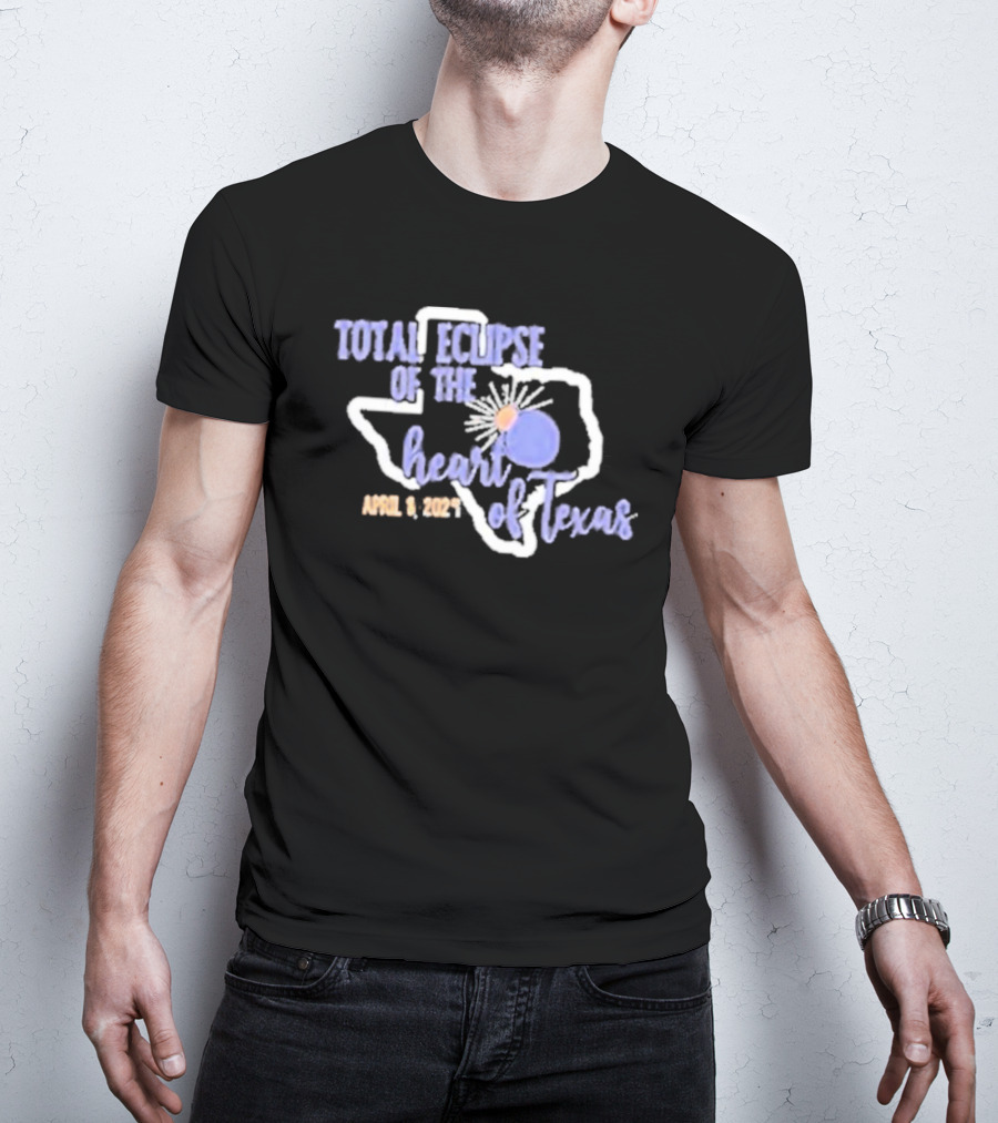 Total Eclipse Of The Heart Of Texas April 8 T-Shirt