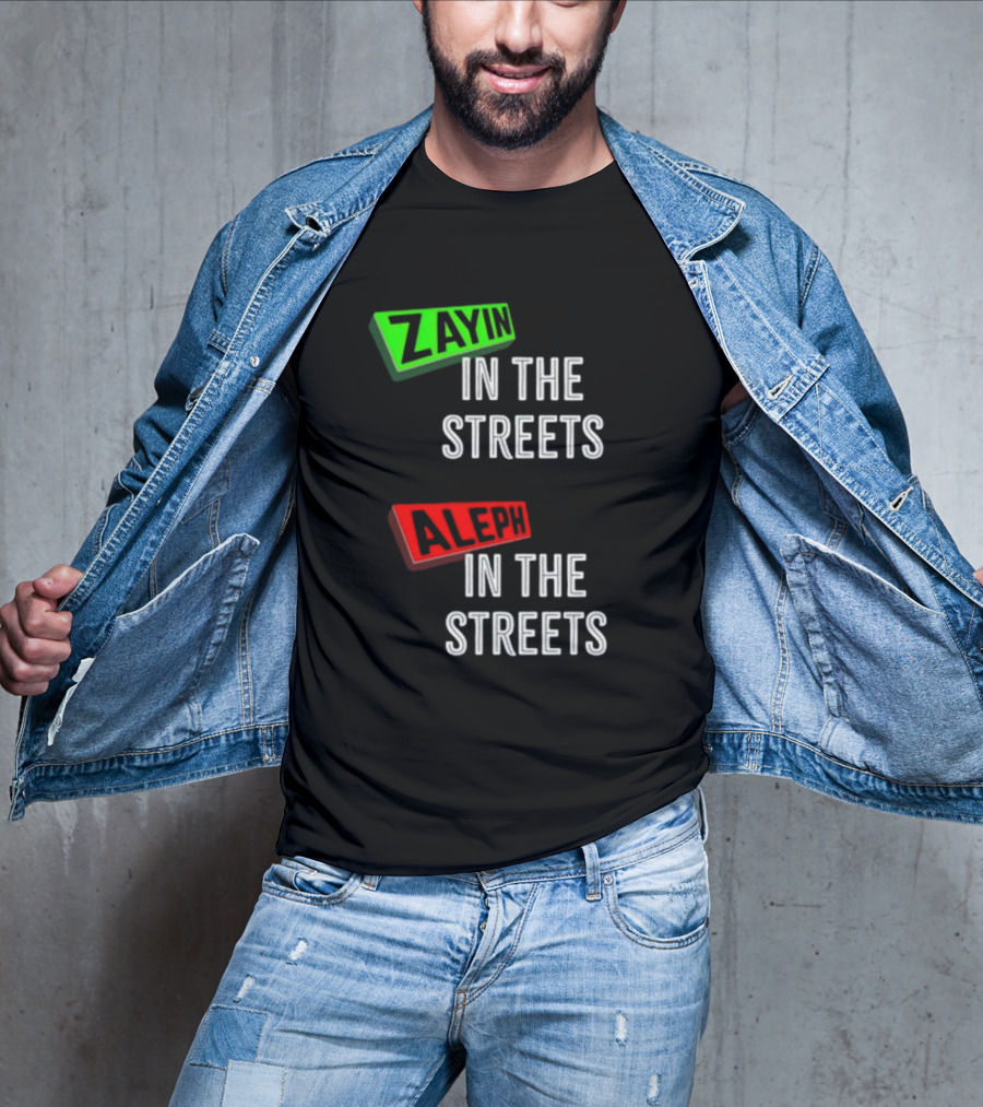 Zayin Aleph In The Streets T-Shirt