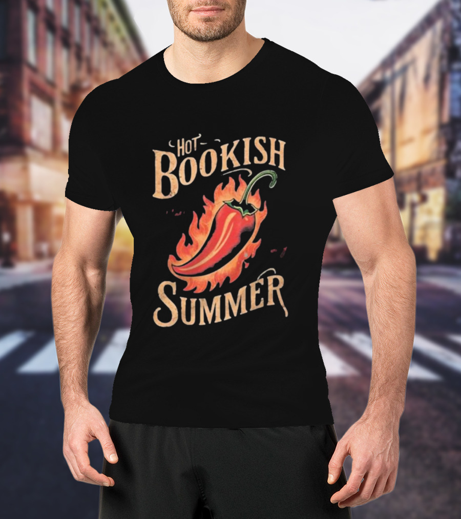 Hot Bookish Summer Pepper On Fire T-Shirt