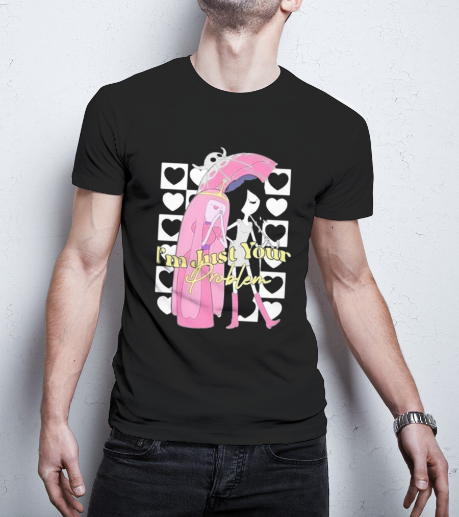 I'm Just Your Problem Adventure Time Heart Umbrella T-Shirt