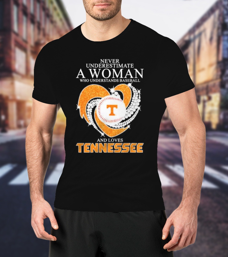 Never Underestimate A Woman Who Understands Baseball And Loves Tennessee Vols Heart Diamond T-Shirt