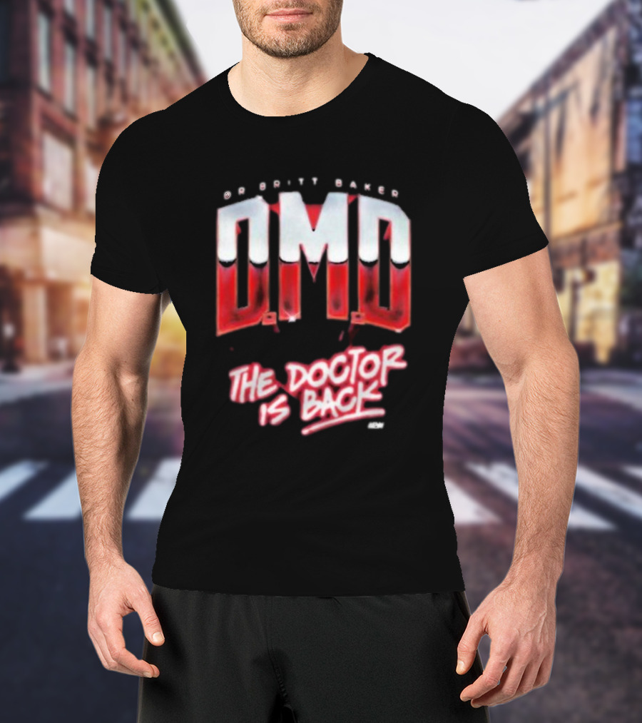 Dr Britt Baker DMD The Doctor Is Back AEW T-Shirt