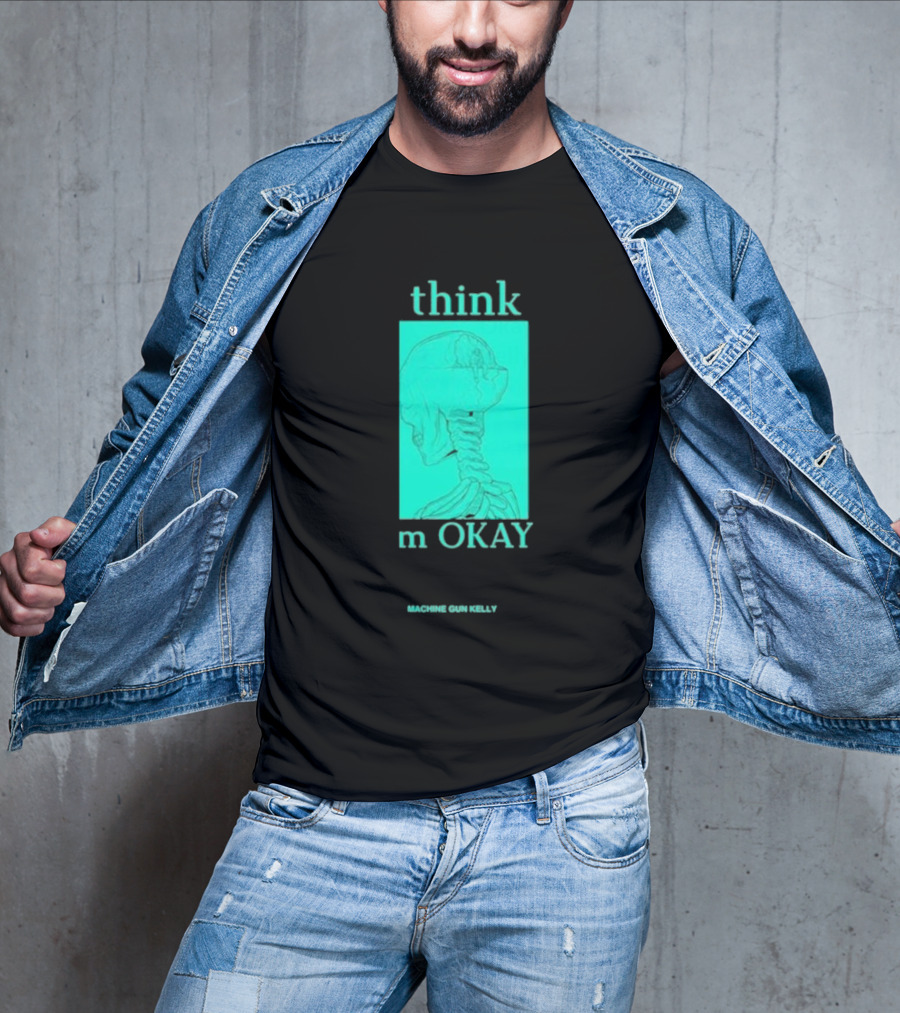 Think I'm Okay Machine Gun Kelly Skeleton T-Shirt