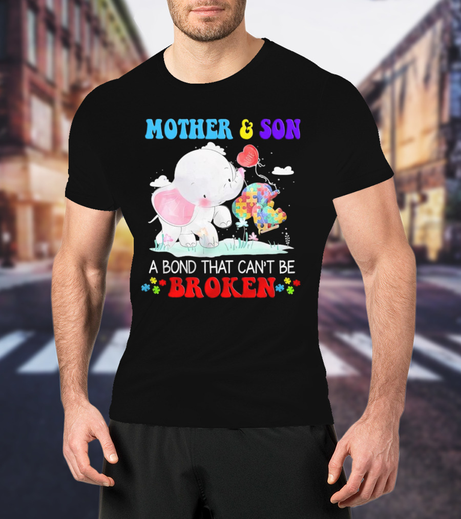 Mother And Son Elephants Autism Puzzle Heart A Bond That Can't Be Broken T-Shirt