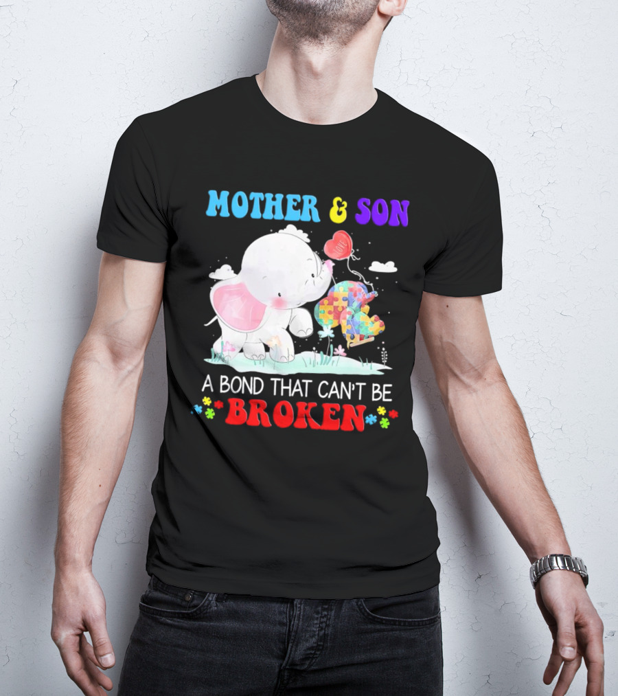 Mother And Son Elephants Autism Puzzle Heart A Bond That Can't Be Broken T-Shirt