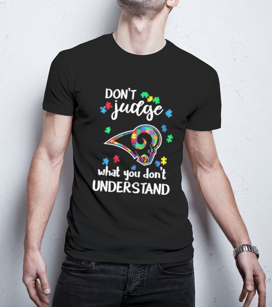Los Angeles Rams Autism Awareness Don't Judge What You Don't Understand T-Shirt