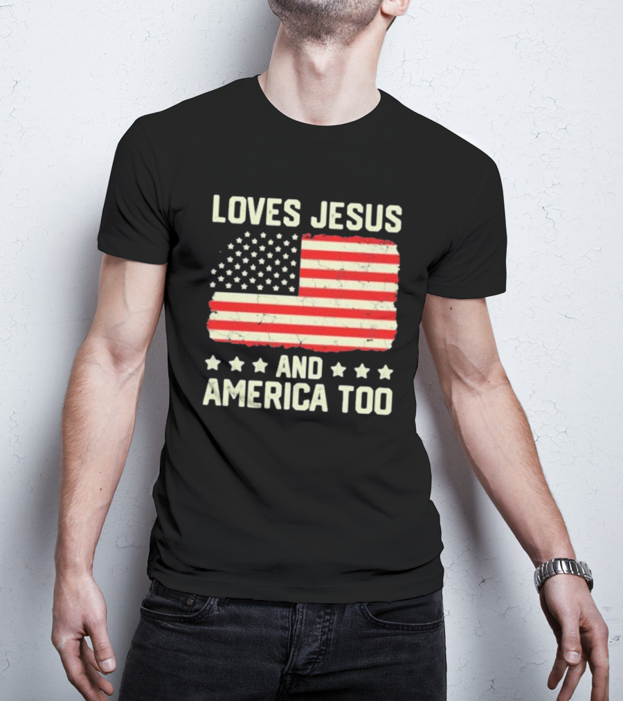 Loves Jesus And America Too Vintage Independence Day Flag T-Shirt