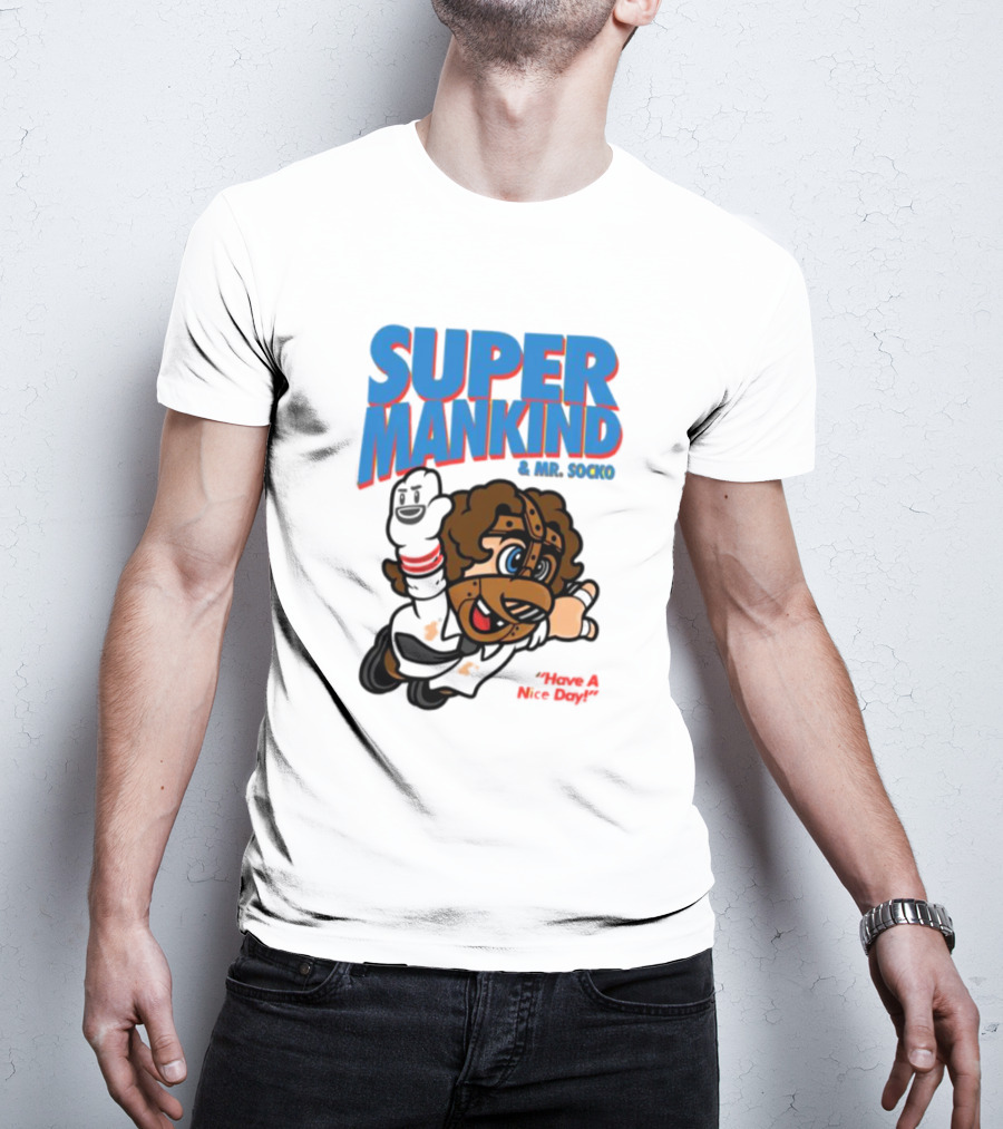 Super Mankind And Mr Socko Have A Nice Day T-Shirt