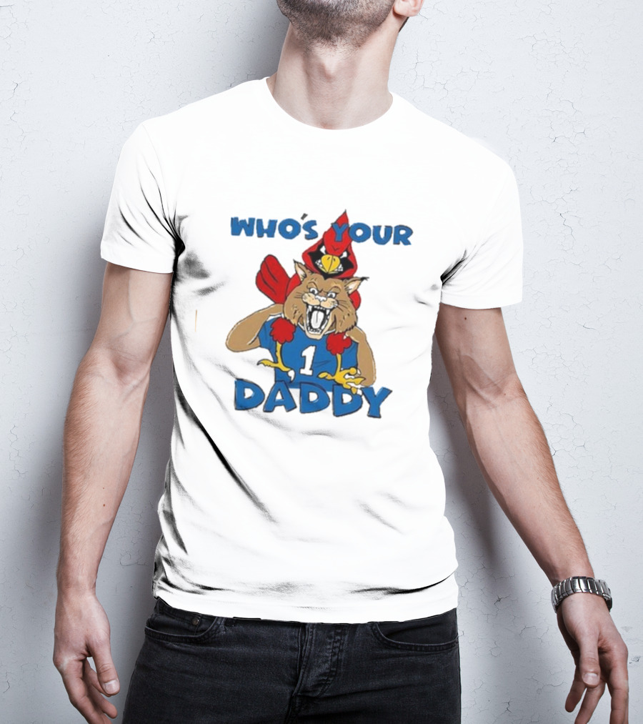 Louisville Cardinals Kentucky Wildcats Who’s Your Daddy Rivalry Question T-Shirt