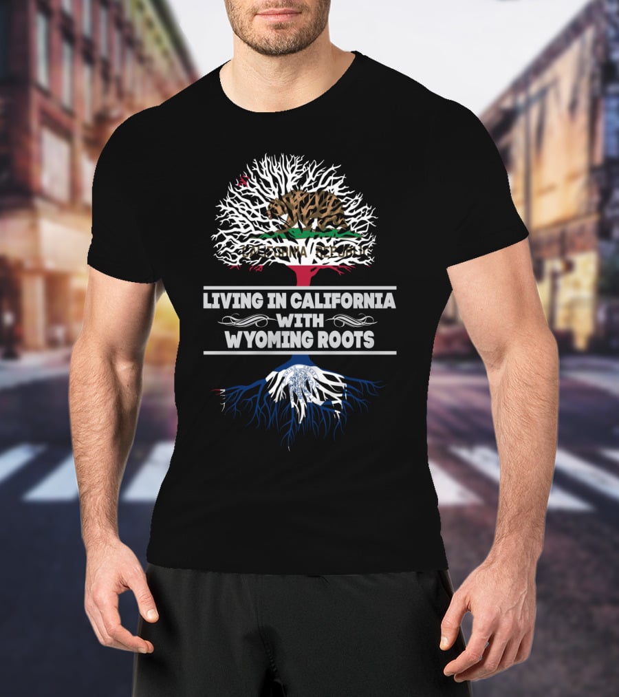 Living In California With Wyoming Roots California Republic Bear Tree T-Shirt