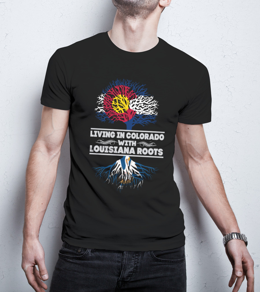 Colorado Flag Tree Symbolizing Heritage With Louisiana Roots T-Shirt