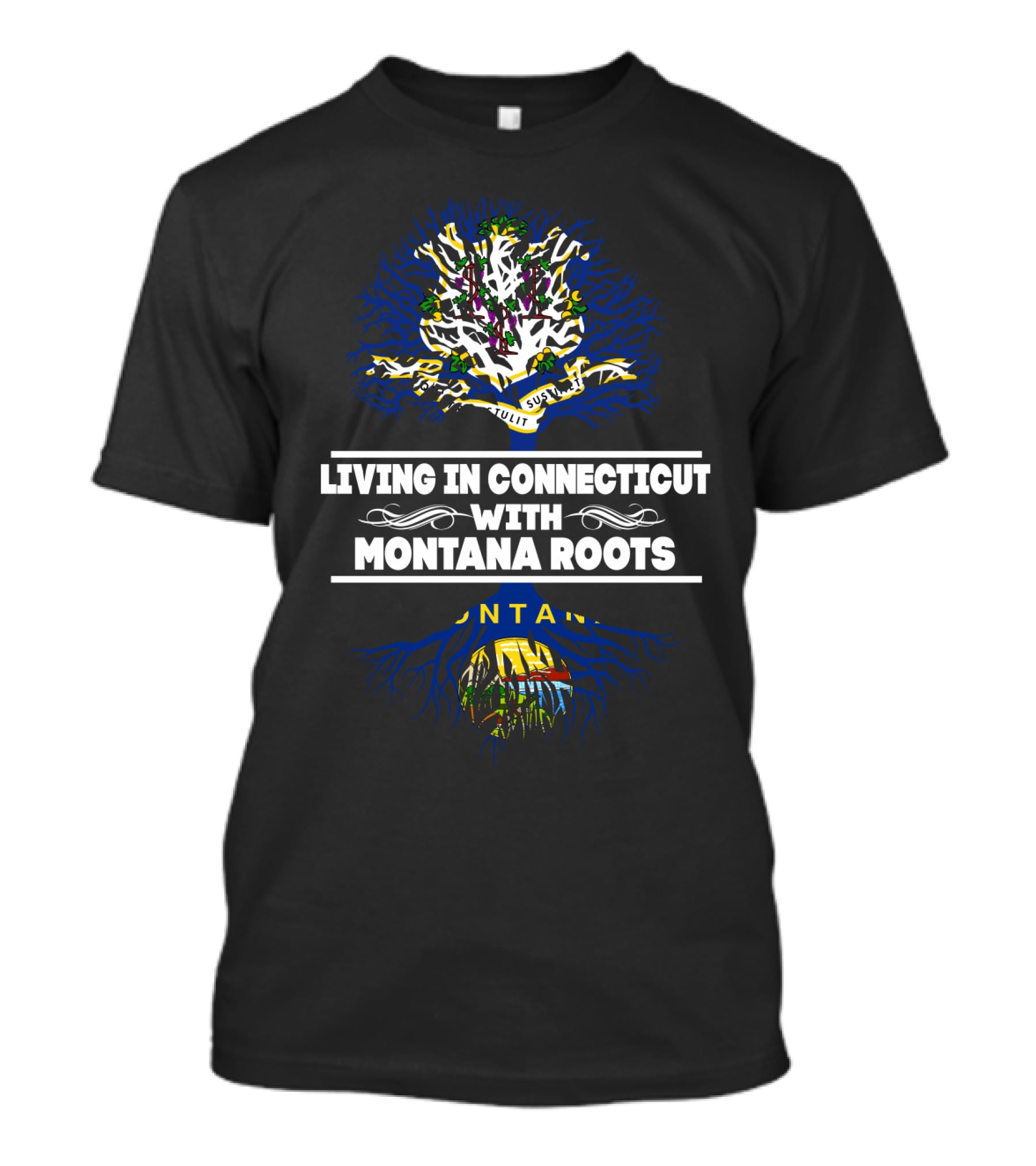 Connecticut Living With Deep Montana Roots Tree T-Shirt