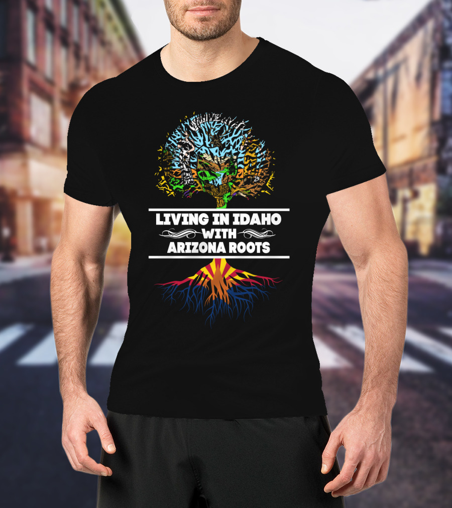 Living In Idaho With Arizona Roots Tree Design With Colorful Landscape Graphics T-Shirt
