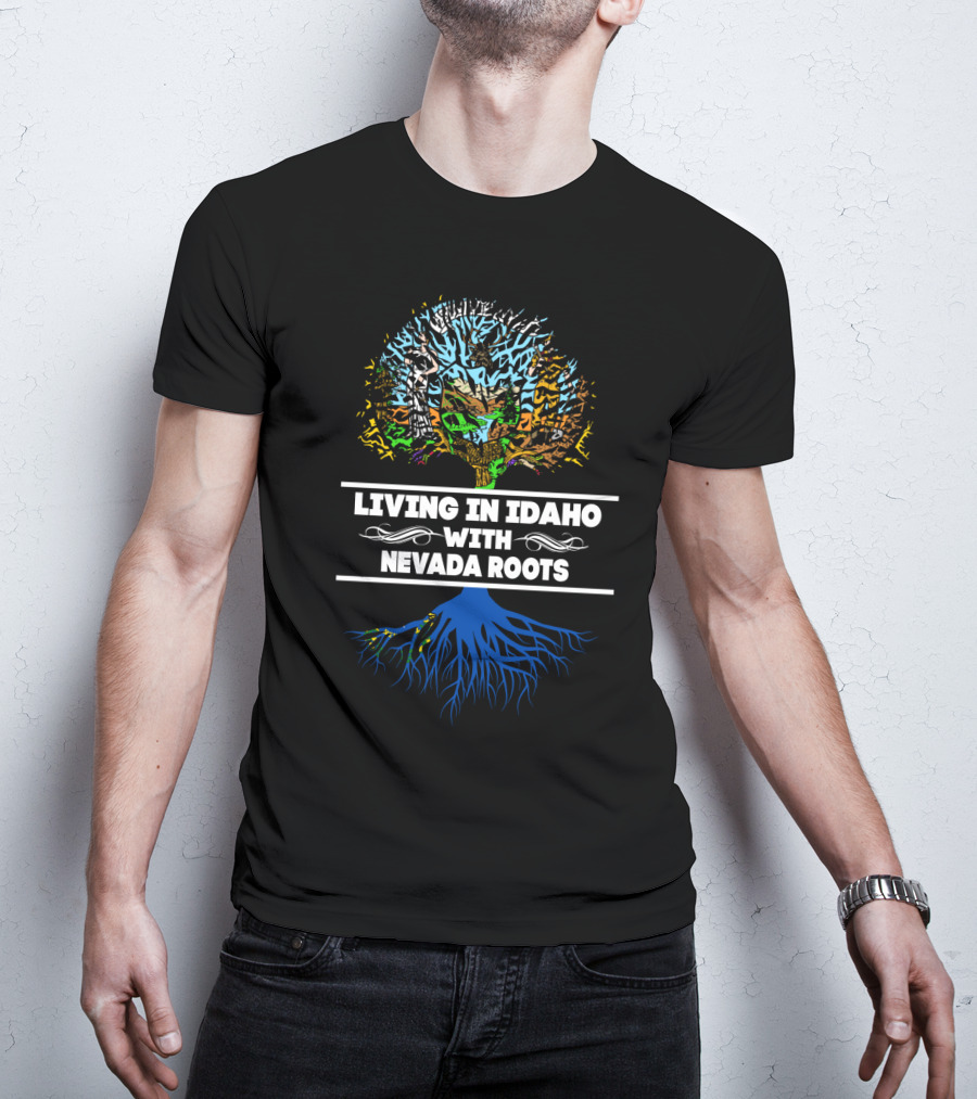 Living In Idaho With Nevada Roots Tree Design Featuring Dual State Heritage T-Shirt