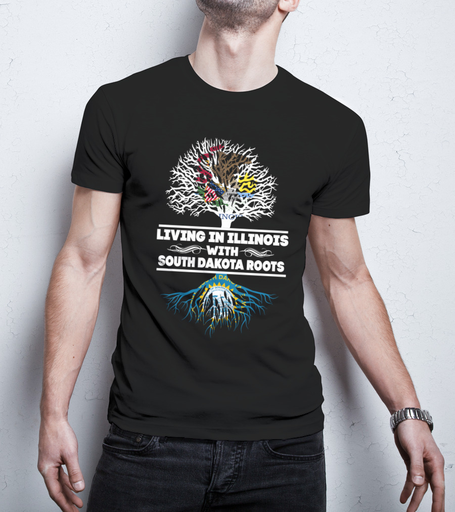 Living In Illinois With South Dakota Roots Featuring State Flag And Tree T-Shirt